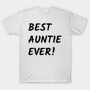 Best Auntie Ever! T-Shirt